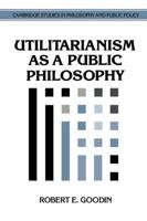 Utilitarianism as a Public Philosophy