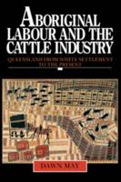 Aboriginal Labour and the Cattle Industry