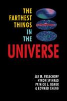 The Farthest Things in the Universe
