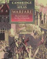 Warfare. Renaissance to Revolution, 1492-1792
