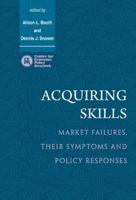 Acquiring Skills: Market Failures, Their Symptoms and Policy Responses