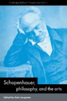 Schopenhauer, Philosophy, and the Arts
