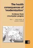 The Health Consequences of 'Modernisation': Evidence from Circumpolar Peoples