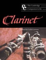 The Cambridge Companion to the Clarinet