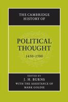 The Cambridge History of Political Thought, 1450-1700