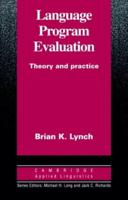 Language Program Evaluation: Theory and Practice