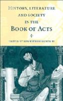 History, Literature and Society in the Book of Acts