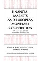 Financial Markets and European Monetary Cooperation: The Lessons of the 1992 93 Exchange Rate Mechanism Crisis