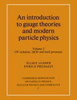 CP-Violation, QCD and Hard Processes. An Introduction to Gauge Theories and Modern Particle Physics