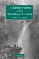 The Kantian Sublime and the Revelation of Freedom