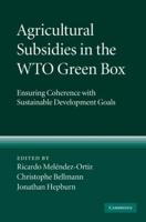 Agricultural Subsidies in the WTO Green Box