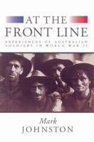 At the Front Line: Experiences of Australian Soldiers in World War II