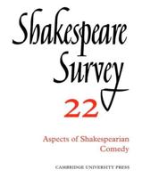 Shakespeare Survey. Vol. 22 Aspects of Shakespearian Comedy