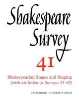 Shakespeare Survey. 41 Shakespearian Stages and Staging : (With an Index to Surveys 31-40)