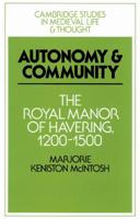 Autonomy and Community: The Royal Manor of Havering, 1200 1500