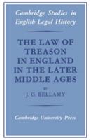 The Law of Treason in England in the Later Middle Ages