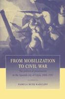 From Mobilization to Civil War