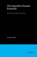 The Imperfect Peasant Economy: The Loire Country, 1800 1914