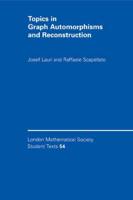 Topics in Graph Automorphisms and Reconstruction