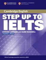 Step Up to IELTS. Teacher's Book : A Short IELTS Course