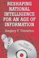 Reshaping National Intelligence for an Age of Information