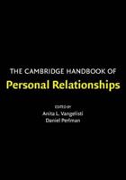 The Cambridge Handbook of Personal Relationships