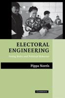 Electoral Engineering: Voting Rules and Political Behavior