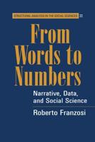 From Words to Numbers: Narrative, Data, and Social Science