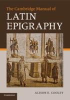 The Cambridge Handbook to Latin Epigraphy