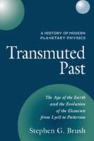 A History of Modern Planetary Physics: Transmuted Past