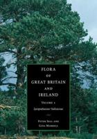 Flora of Great Britain and Ireland. Volume 1 Lycopodaceae - Salicaceae