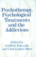Psychotherapy, Psychological Treatments, and the Addictions