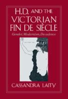 H.D. And the Victorian Fin De Siècle
