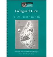 Living in St Lucia. Teacher's Book