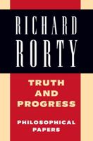 Truth and Progress: Philosophical Papers