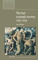 The Nazi Economic Recovery, 1932-1938