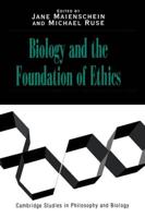 Biology and the Foundation of Ethics