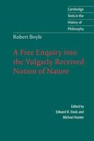 A Free Enquiry Into the Vulgarly Received Notion of Nature