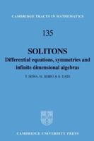 Solitons: Differential Equations, Symmetries and Infinite Dimensional Algebras