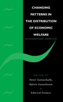 Changing Patterns in the Distribution of Economic Welfare