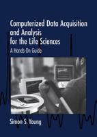 Computerized Data Acquisition and Analysis for the Life             Sciences