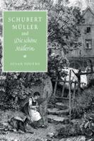 Schubert, Müller and Die Schöne Müllerin