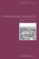 Overlooking Nazareth: The Ethnography of Exclusion in Galilee