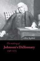 The Making of Johnson's Dictionary 1746 1773