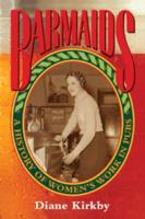 Barmaids: A History of Women's Work in Pubs