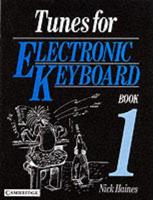 Tunes for the Electronic Keyboard. Book 1