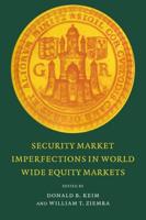 Security Market Imperfections in World Wide Equity Markets