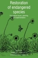 Restoration of Endangered Species: Conceptual Issues, Planning and Implementation
