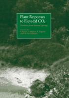 Plant Responses to Elevated CO2