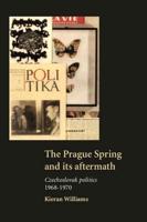 The Prague Spring and Its Aftermath